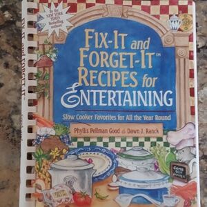 Fix-It and Forget-It Recipes for Entertaining Cookbook